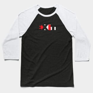 Exit Typography Design Baseball T-Shirt